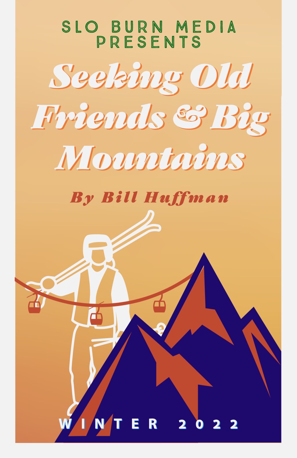 Introducing Seeking Big Mountains & Old&nbsp;Friends