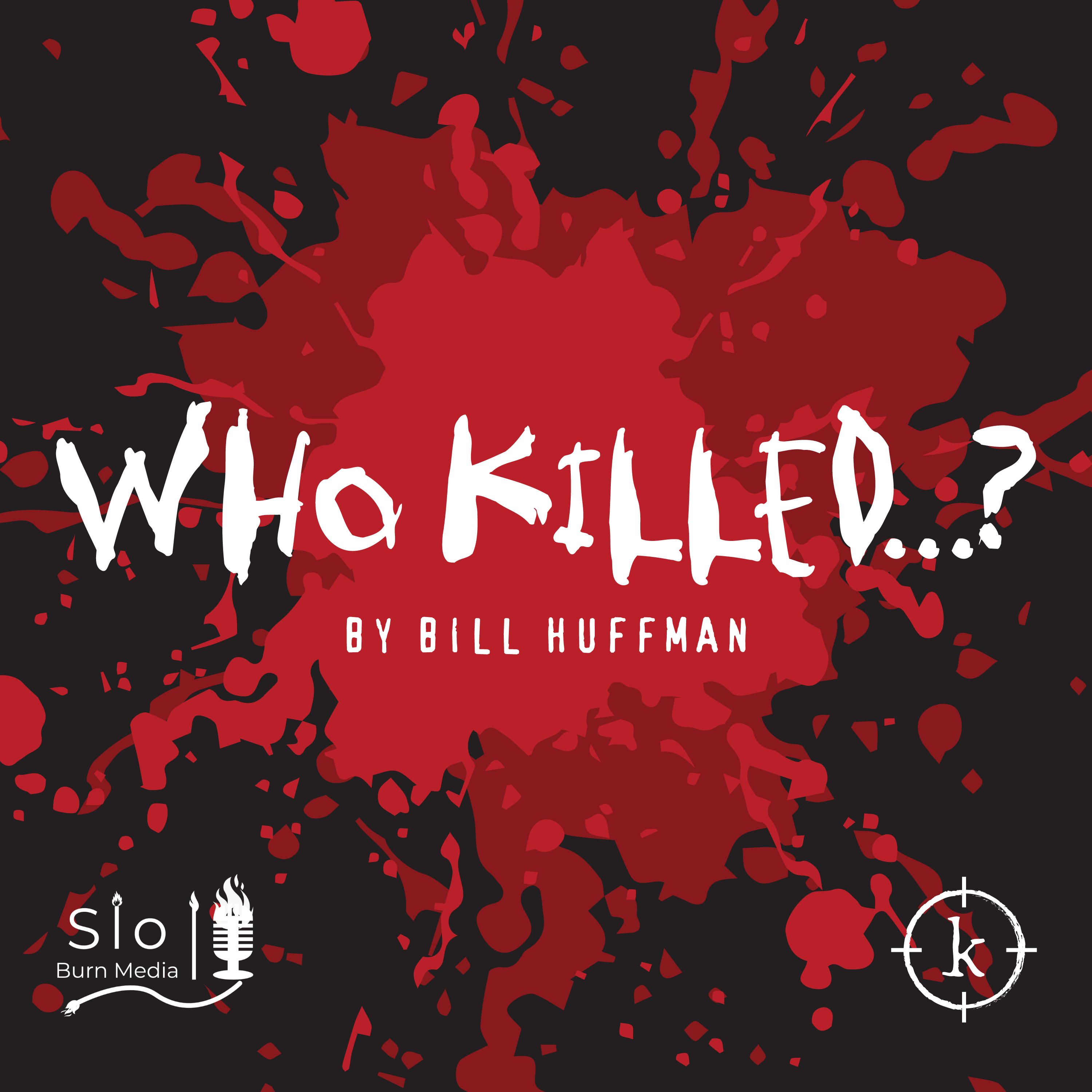 Who Killed…? The Podcast
